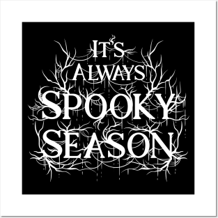 It's Always Spooky Season Halloween Autumn Shirt Posters and Art